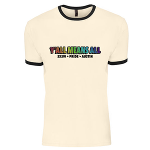 Y'ALL MEANS ALL - AUSTIN PRIDE TEE